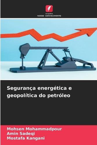 Segurança energética e geopolítica do petróleo