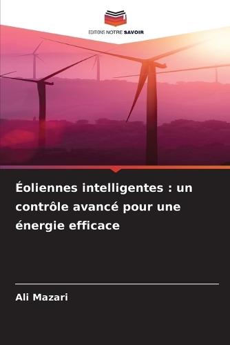 Éoliennes intelligentes: un contrôle avancé pour une énergie efficace