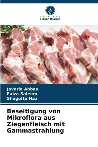 Beseitigung von Mikroflora aus Ziegenfleisch mit Gammastrahlung