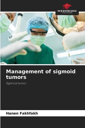 Management of sigmoid tumors
