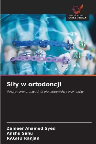 Sily w ortodoncji