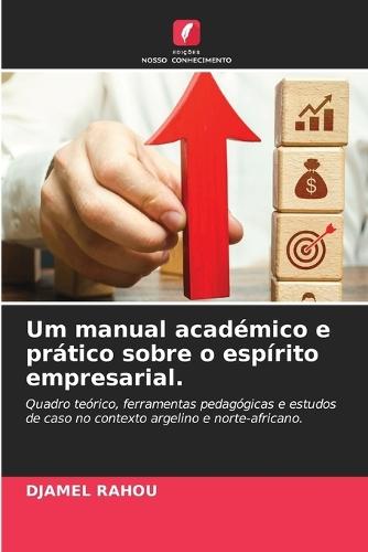 Um manual académico e prático sobre o espírito empresarial.