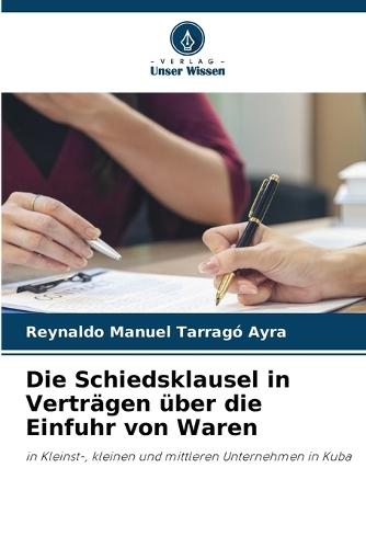Die Schiedsklausel in Verträgen über die Einfuhr von Waren