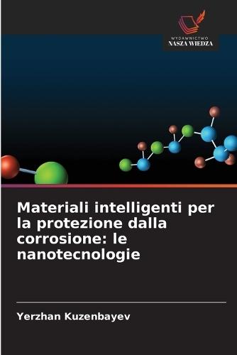 Materiali intelligenti per la protezione dalla corrosione: le nanotecnologie