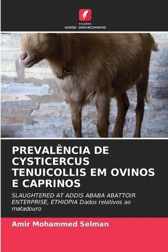Prevalência de Cysticercus Tenuicollis Em Ovinos E Caprinos