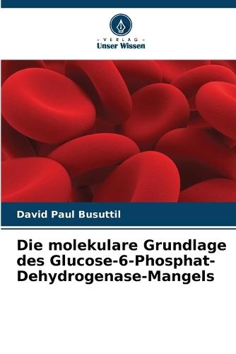 Die molekulare Grundlage des Glucose-6-Phosphat-Dehydrogenase-Mangels