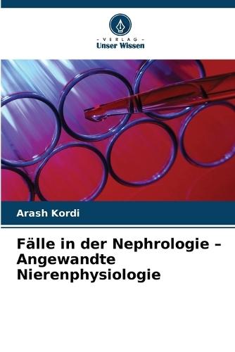 Fälle in der Nephrologie - Angewandte Nierenphysiologie