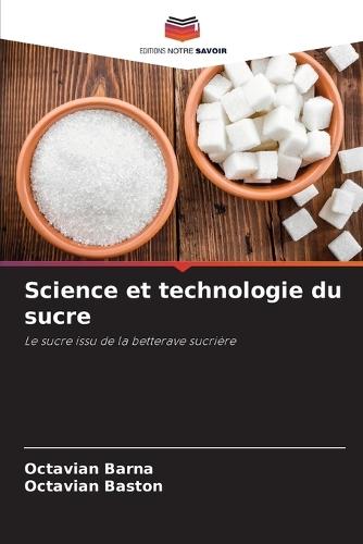 Science et technologie du sucre