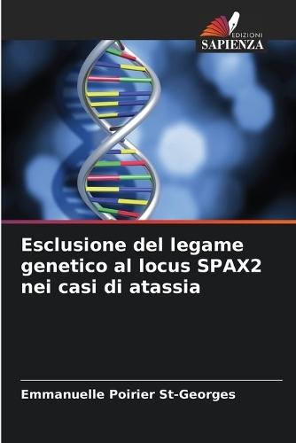 Esclusione del legame genetico al locus SPAX2 nei casi di atassia