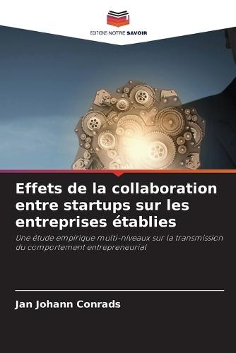 Effets de la collaboration entre startups sur les entreprises établies