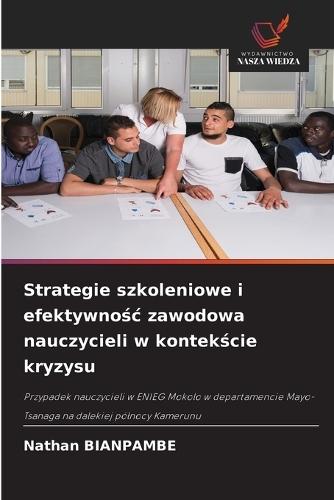 Strategie szkoleniowe i efektywnośc zawodowa nauczycieli w kontekście kryzysu