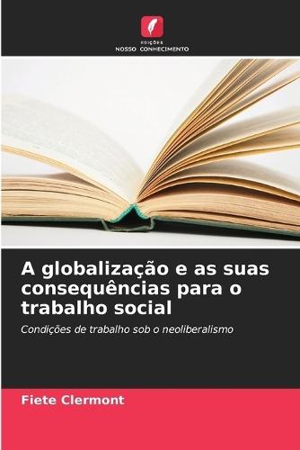 A globalização e as suas consequências para o trabalho social