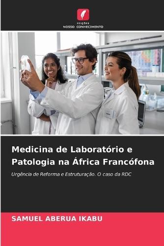 Medicina de Laboratório e Patologia na África Francófona