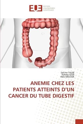 Anemie Chez Les Patients Atteints d'Un Cancer Du Tube Digestif