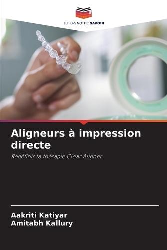 Aligneurs à impression directe