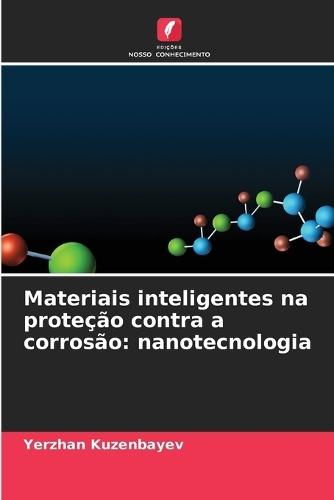 Materiais inteligentes na proteção contra a corrosão: nanotecnologia