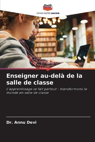 Enseigner au-delà de la salle de classe