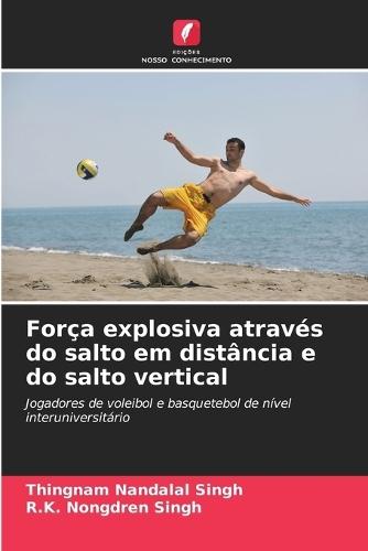 Força explosiva através do salto em distância e do salto vertical