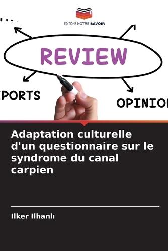 Adaptation culturelle d'un questionnaire sur le syndrome du canal carpien