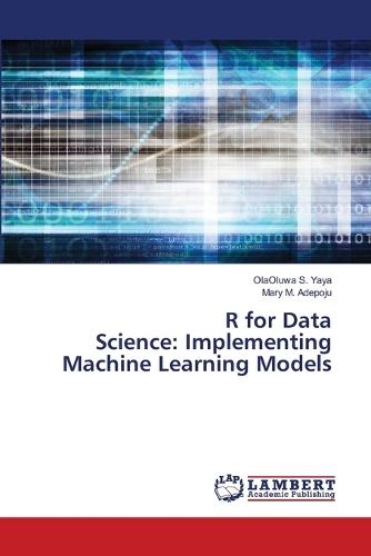 R for Data Science: Implementing Machine Learning Models