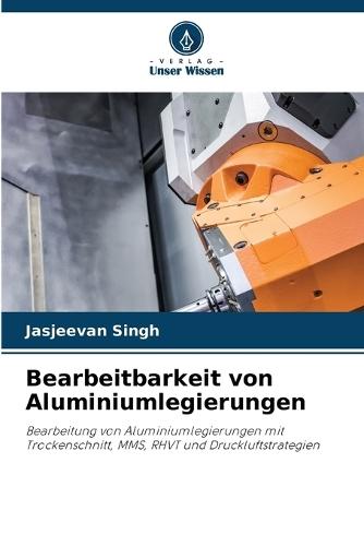Bearbeitbarkeit von Aluminiumlegierungen