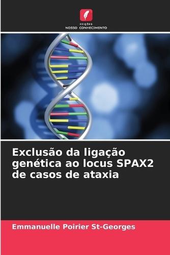 Exclusão da ligação genética ao locus SPAX2 de casos de ataxia