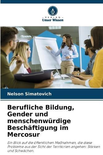 Berufliche Bildung, Gender und menschenwürdige Beschäftigung im Mercosur