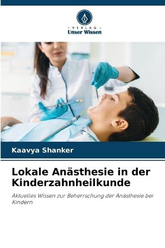 Lokale Anästhesie in der Kinderzahnheilkunde