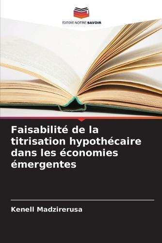 Faisabilité de la titrisation hypothécaire dans les économies émergentes
