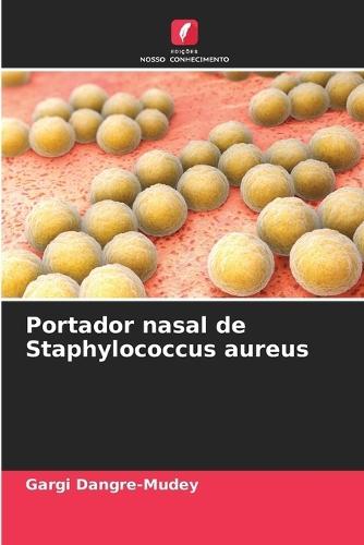 Portador nasal de Staphylococcus aureus