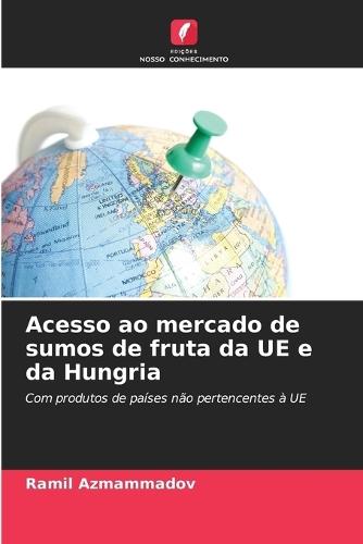 Acesso ao mercado de sumos de fruta da UE e da Hungria