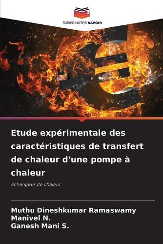 Etude expérimentale des caractéristiques de transfert de chaleur d'une pompe à chaleur