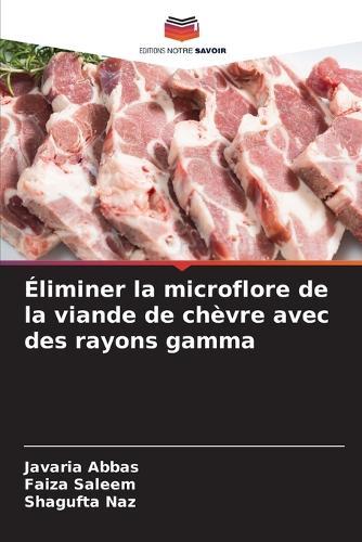 Éliminer la microflore de la viande de chèvre avec des rayons gamma