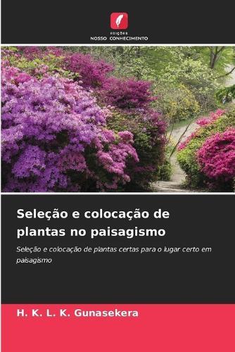 Seleção e colocação de plantas no paisagismo