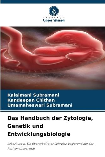 Das Handbuch der Zytologie, Genetik und Entwicklungsbiologie