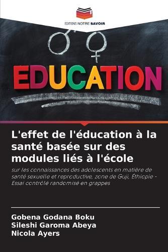 L'effet de l'éducation à la santé basée sur des modules liés à l'école