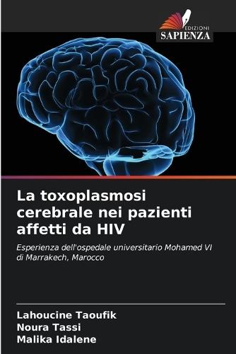 La toxoplasmosi cerebrale nei pazienti affetti da HIV