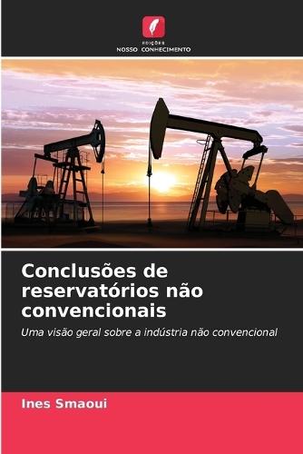Conclusões de reservatórios não convencionais
