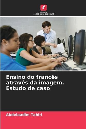 Ensino do francês através da imagem. Estudo de caso