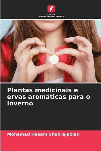 Plantas medicinais e ervas aromáticas para o inverno