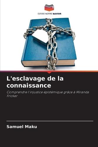 L'esclavage de la connaissance