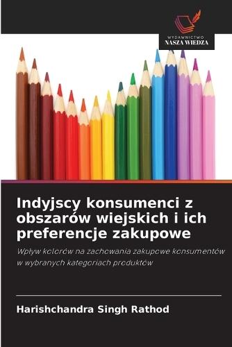Indyjscy konsumenci z obszarów wiejskich i ich preferencje zakupowe