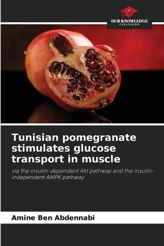 Tunisian pomegranate stimulates glucose transport in muscle