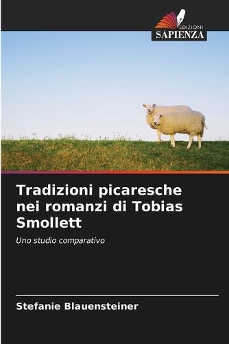 Tradizioni picaresche nei romanzi di Tobias Smollett