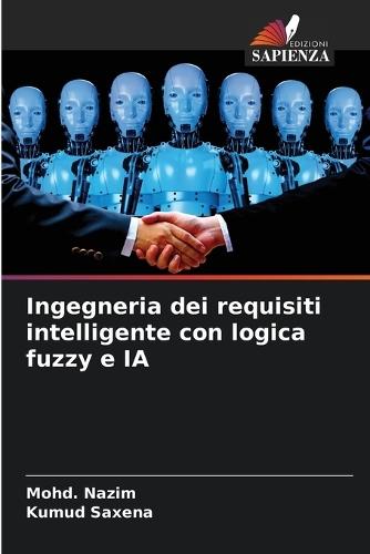 Ingegneria dei requisiti intelligente con logica fuzzy e IA