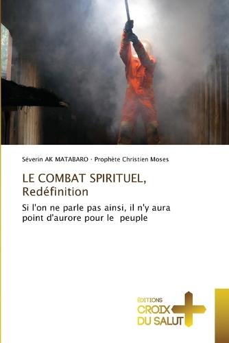 LE COMBAT SPIRITUEL, Redéfinition