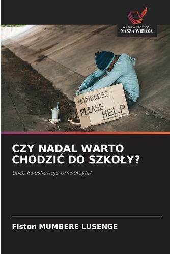 Czy Nadal Warto ChodziĆ Do Szkoly?