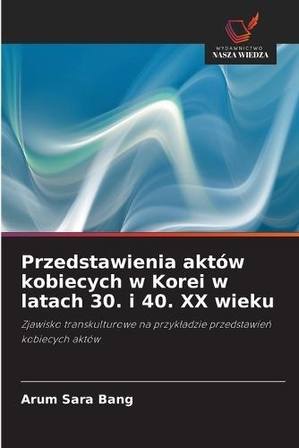Przedstawienia aktów kobiecych w Korei w latach 30. i 40. XX wieku