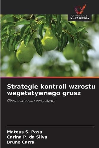 Strategie kontroli wzrostu wegetatywnego grusz