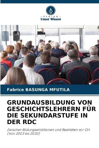 Grundausbildung Von Geschichtslehrern Für Die Sekundarstufe in Der Rdc